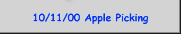 10/11/00 Apple Picking