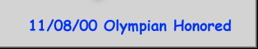 11/08/00 Olympian Honored