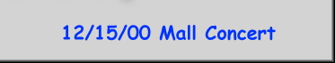 12/15/00 Mall Concert
