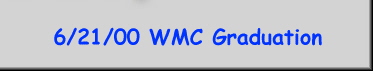 6/21/00 WMC Graduation