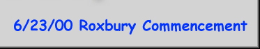 6/23/00 Roxbury Commencement