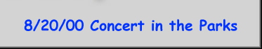 8/20/00 Concert in the Parks