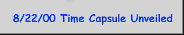 8/22/00 Time Capsule Unveiled