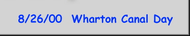 8/26/00  Wharton Canal Day