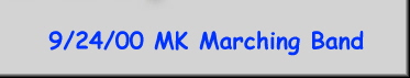 9/24/00 MK Marching Band