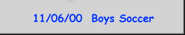 11/06/00  Boys Soccer