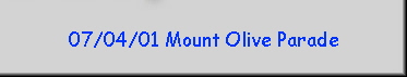 07/04/01 Mount Olive Parade