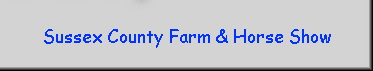 Sussex County Farm & Horse Show