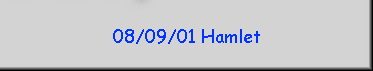 08/09/01 Hamlet