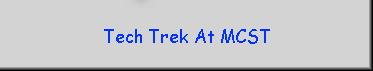 Tech Trek At MCST