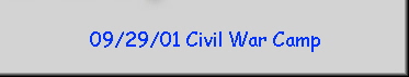 09/29/01 Civil War Camp