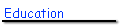 Education