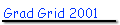Grad Grid 2001