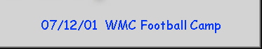 07/12/01  WMC Football Camp