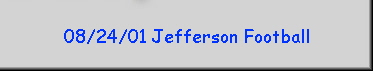 08/24/01 Jefferson Football