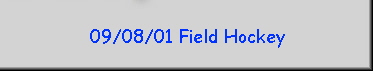 09/08/01 Field Hockey