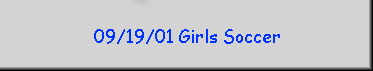 09/19/01 Girls Soccer
