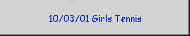 10/03/01 Girls Tennis