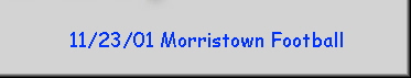 11/23/01 Morristown Football
