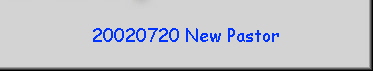 20020720 New Pastor