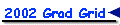 2002 Grad Grid