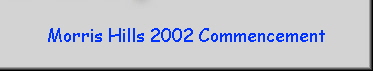 Morris Hills 2002 Commencement
