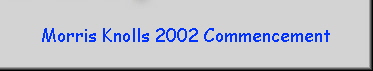 Morris Knolls 2002 Commencement